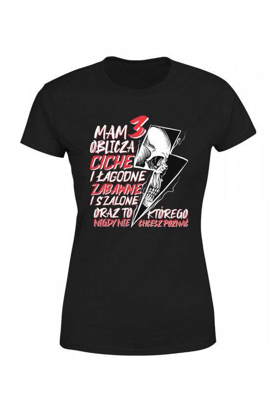 Koszulka Damska Mam 3 Oblicza