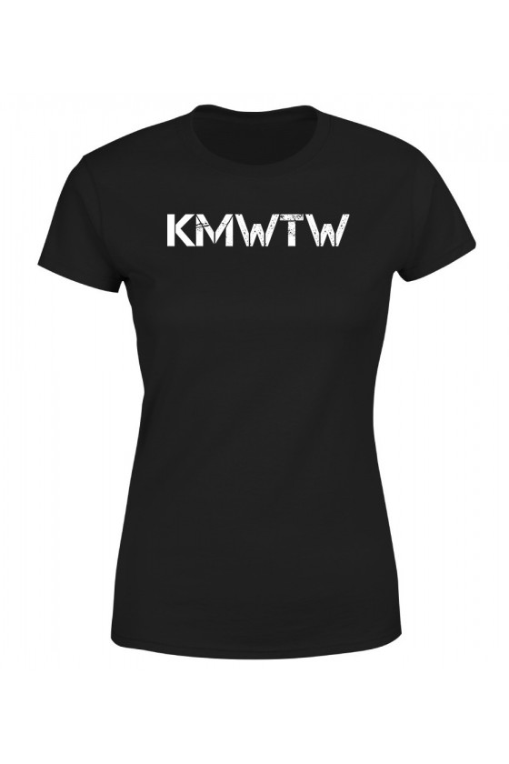 Koszulka Damska KMWTW