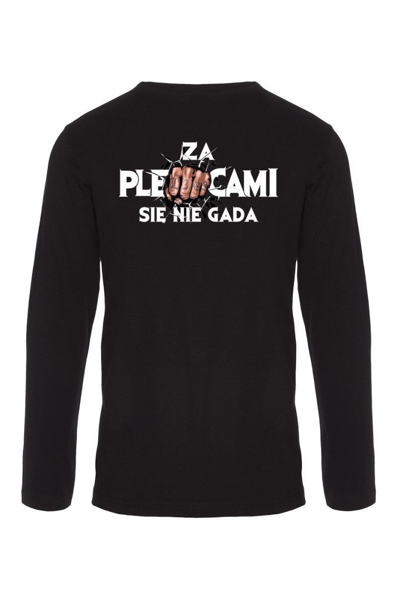 Koszulka Męska Longsleeve Za Plecami Się Nie Gada