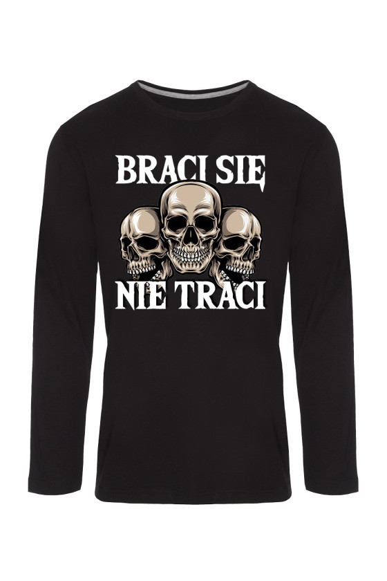 Koszulka Męska Longsleeve Braci Się Nie Traci