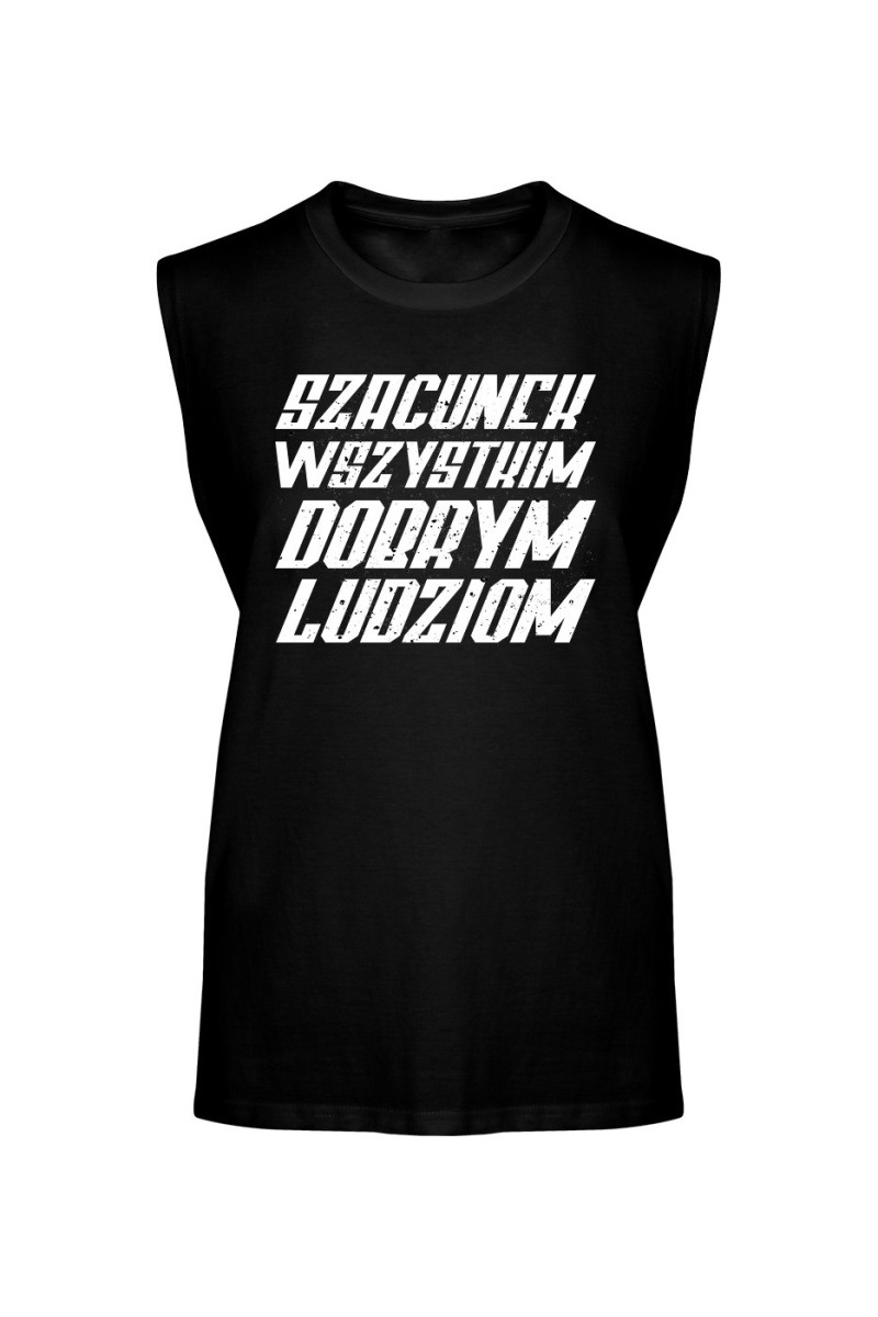 Koszulka Męska Tank Top Szacunek Wszystkim Dobrym Ludziom