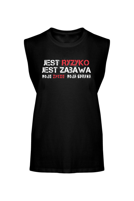 Koszulka Męska Tank Top Jest Ryzyko Jest Zabawa II