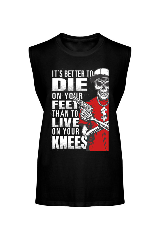 Koszulka Męska Tank Top It's Better To Die On Your Feet Than To Live On Your Knees
